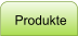 Produkte